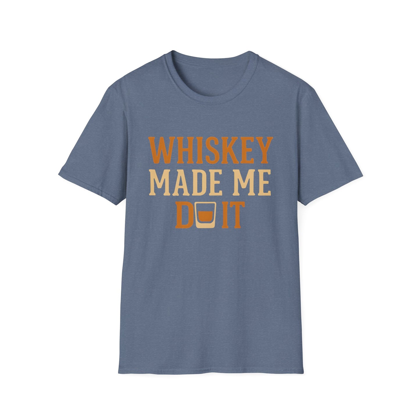 Whiskey Made Me T-Shirt