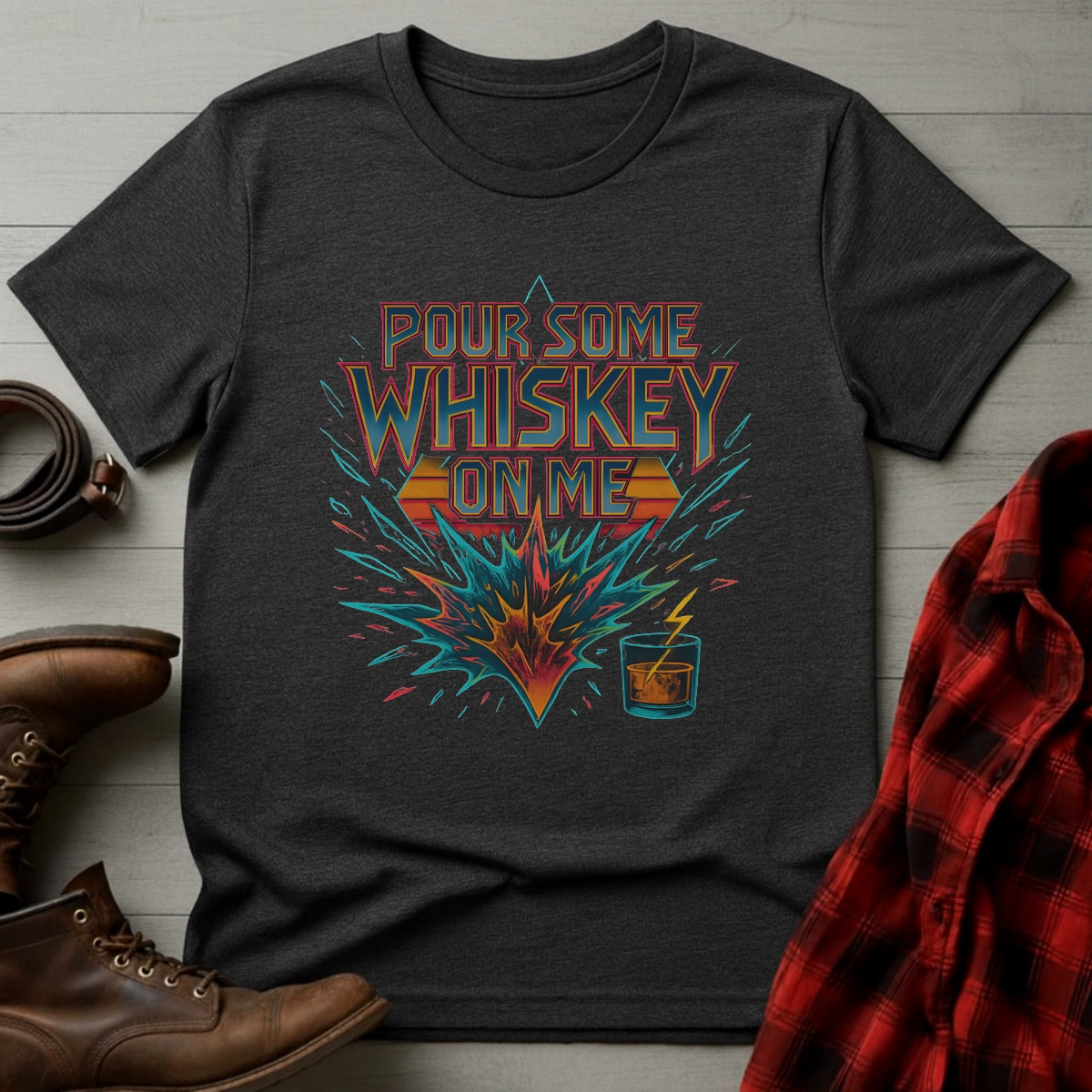 Pour Some Whiskey On Me T-Shirt