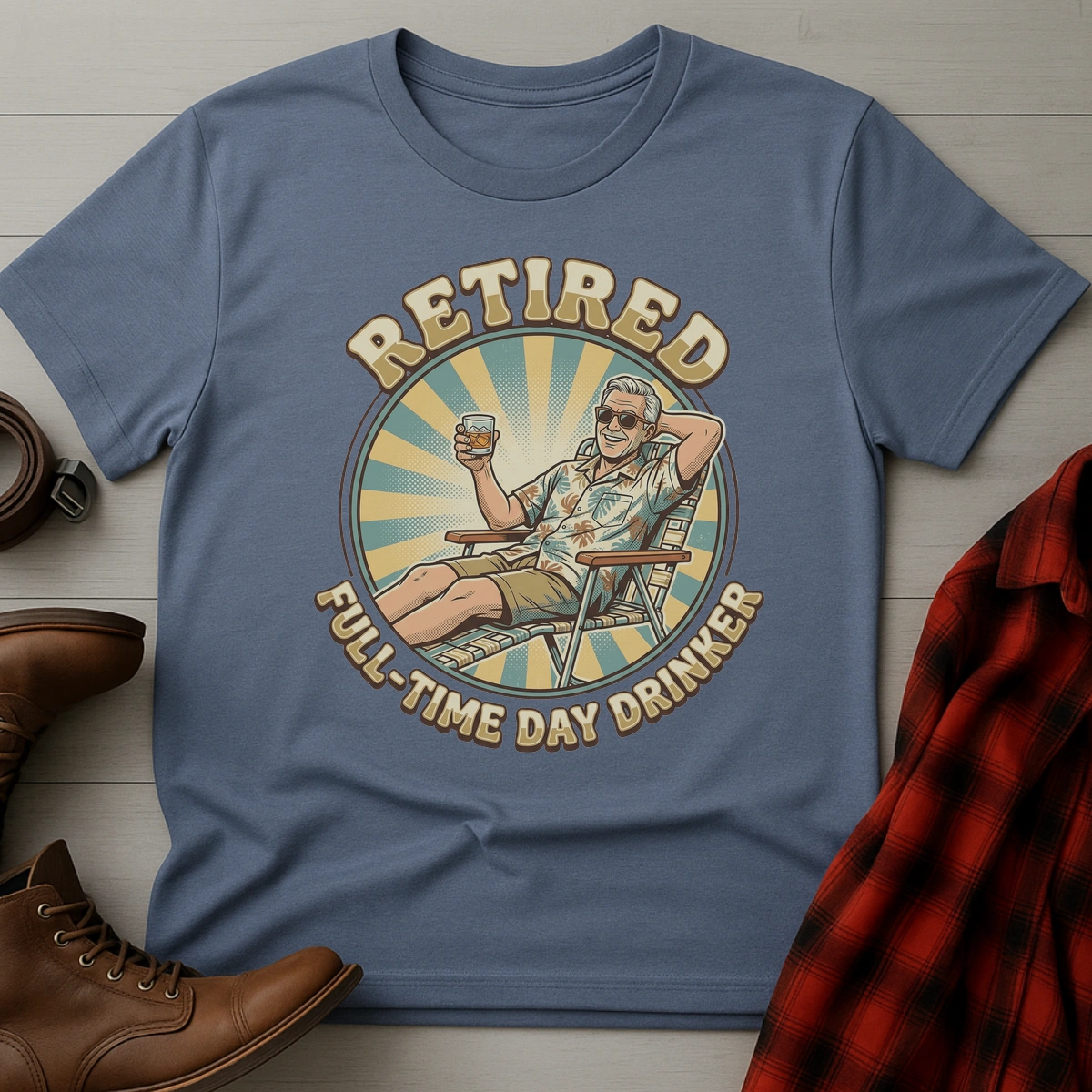 Retired Full-Time Day Drinker T-Shirt