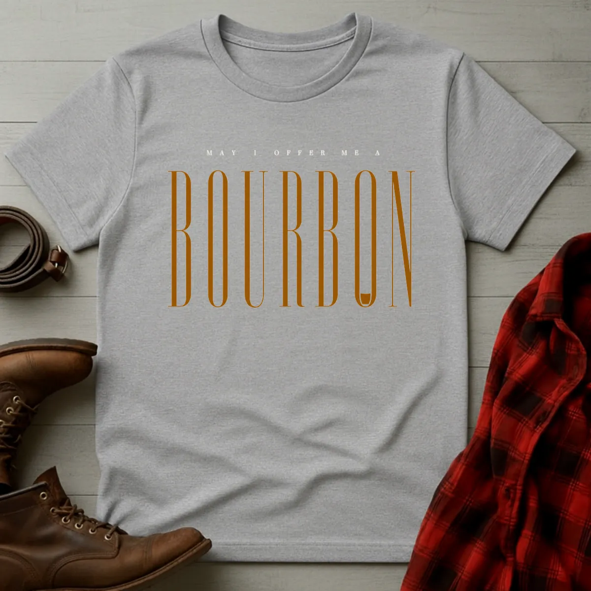 May I Offer Me Bourbon T-Shirt