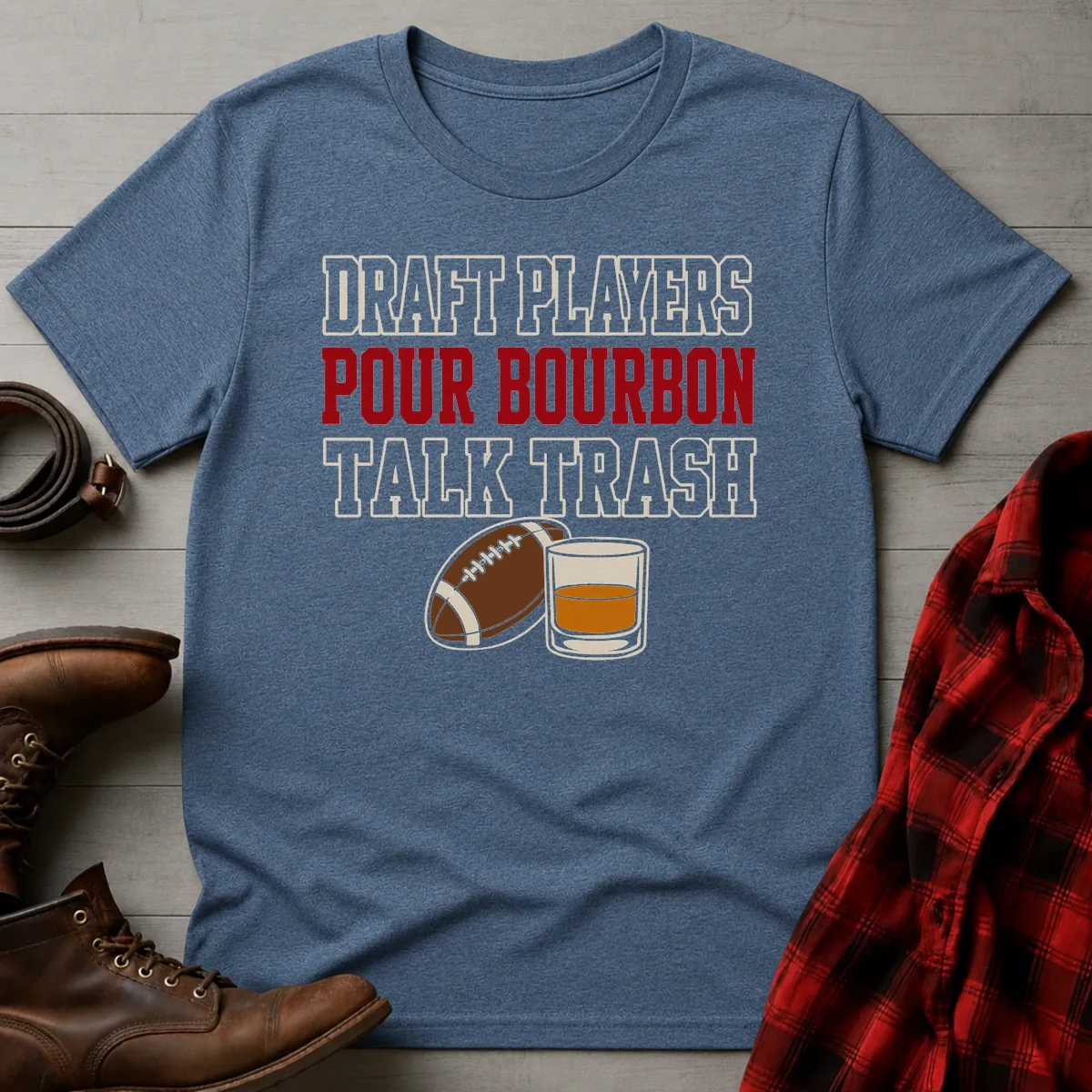 Pour Bourbon Talk Trash Fantasy Football T-Shirt