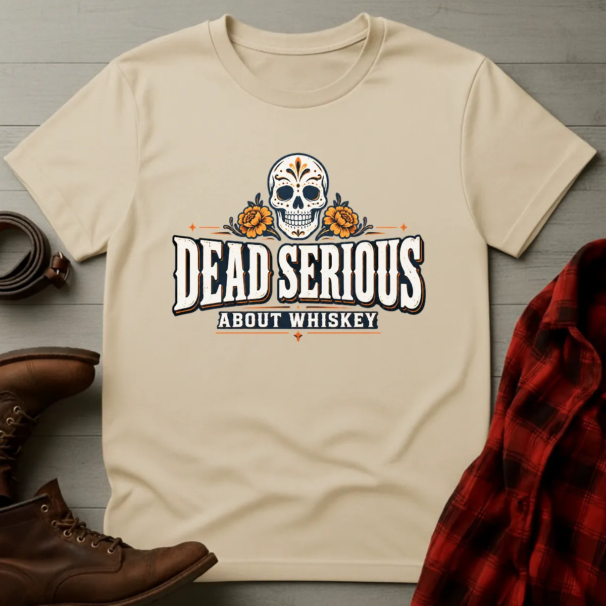 Dead Serious About Whiskey T-Shirt