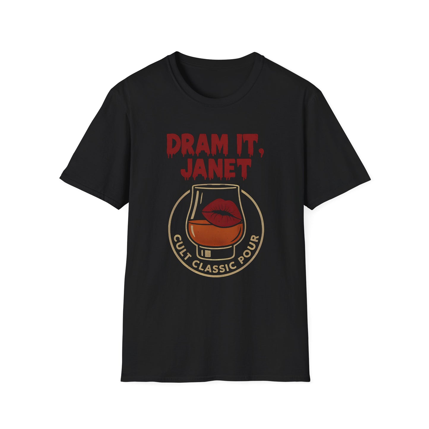 Dram It, Janet T-Shirt