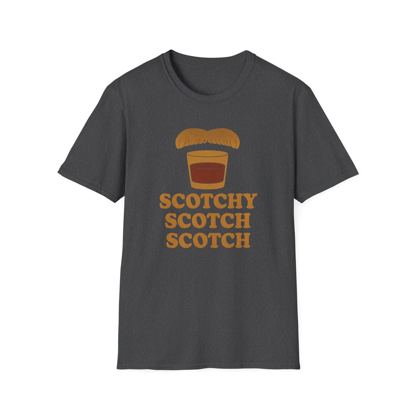 Scotchy Scotch Scotch T-Shirt