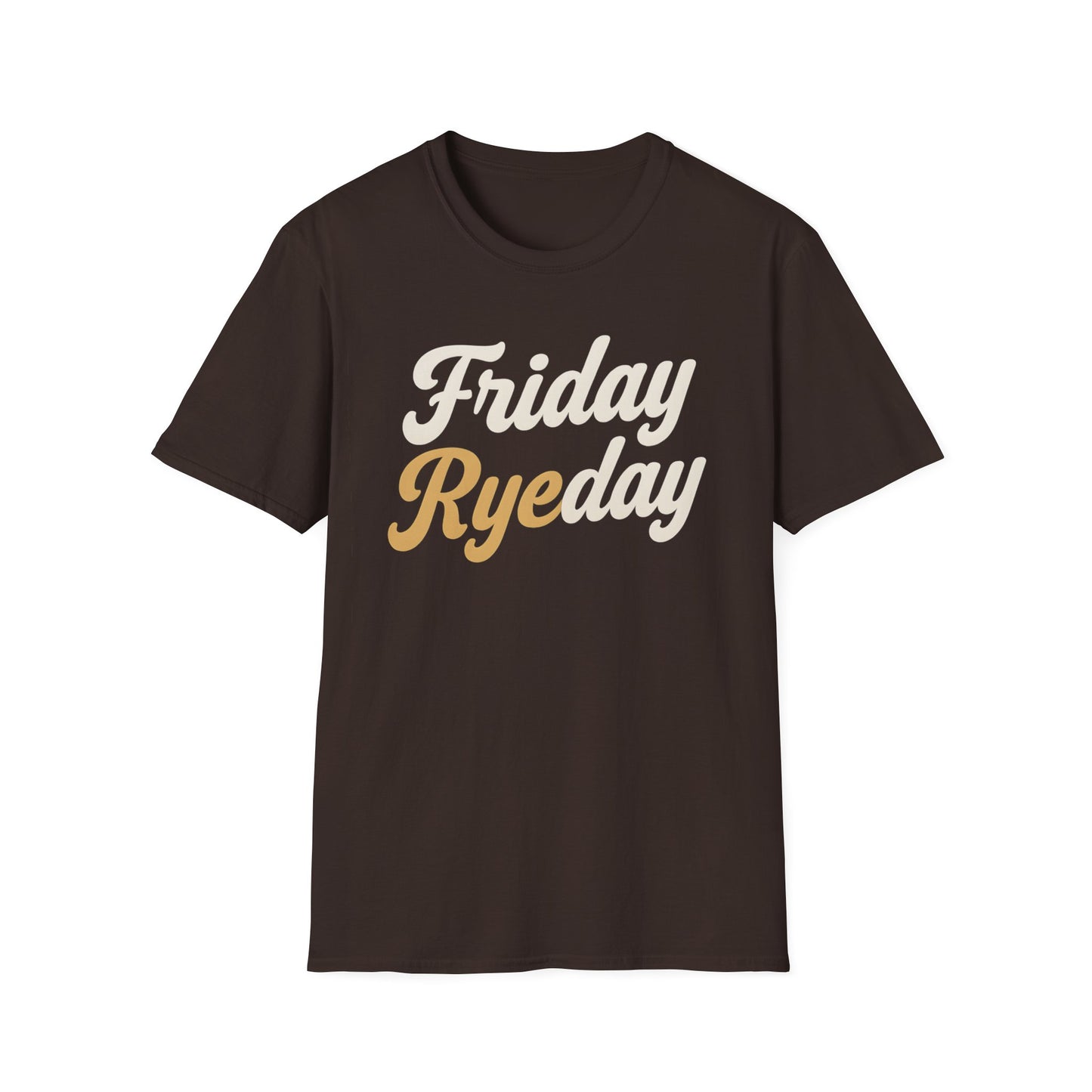 Friday Ryeday T-Shirt