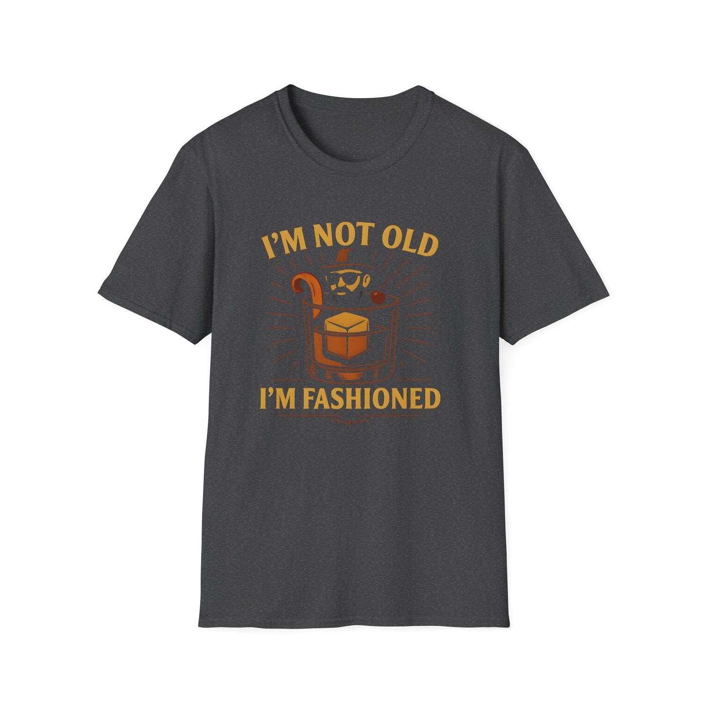 Not Old, Fashioned T-Shirt