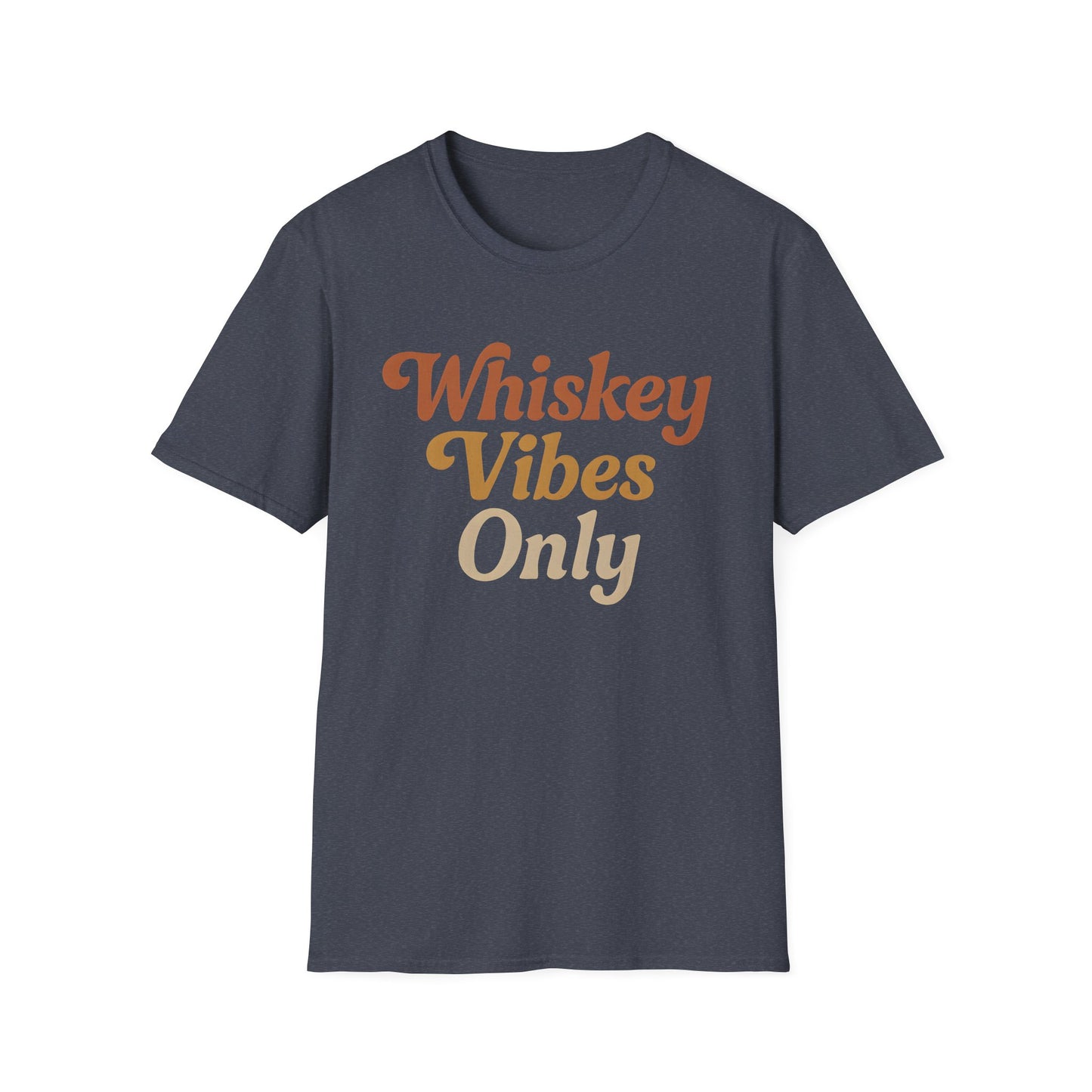 Whiskey Vibes Only T-Shirt
