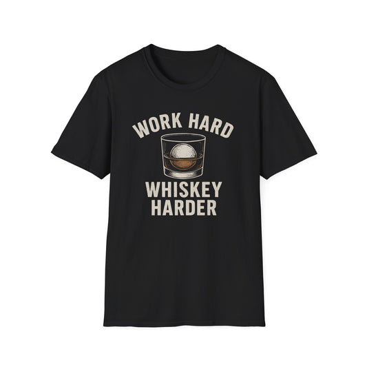 Whiskey Harder T-Shirt