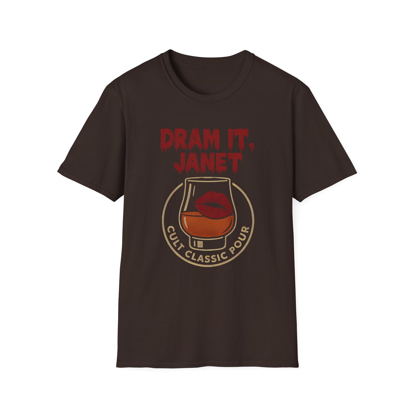 Dram It, Janet T-Shirt