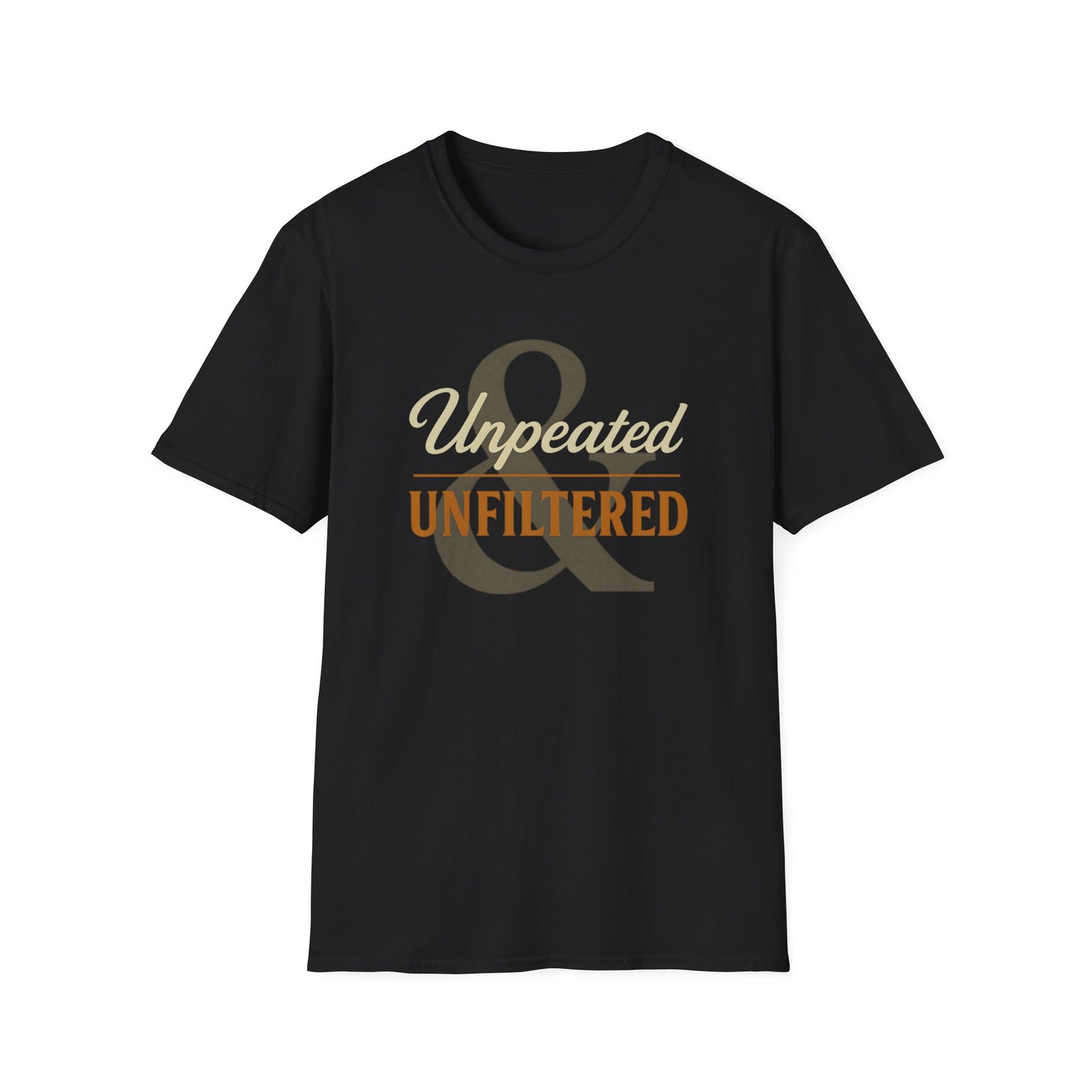 Unpeated & Unfiltered T-Shirt