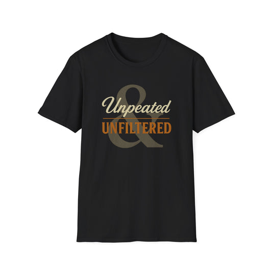 Unpeated & Unfiltered T-Shirt