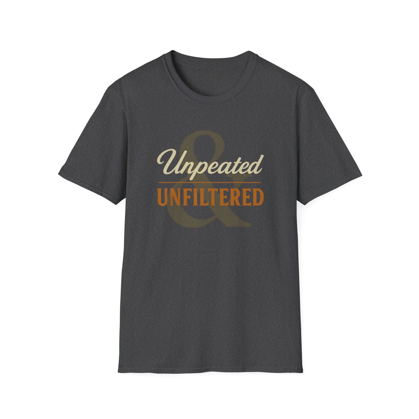 Unpeated & Unfiltered T-Shirt