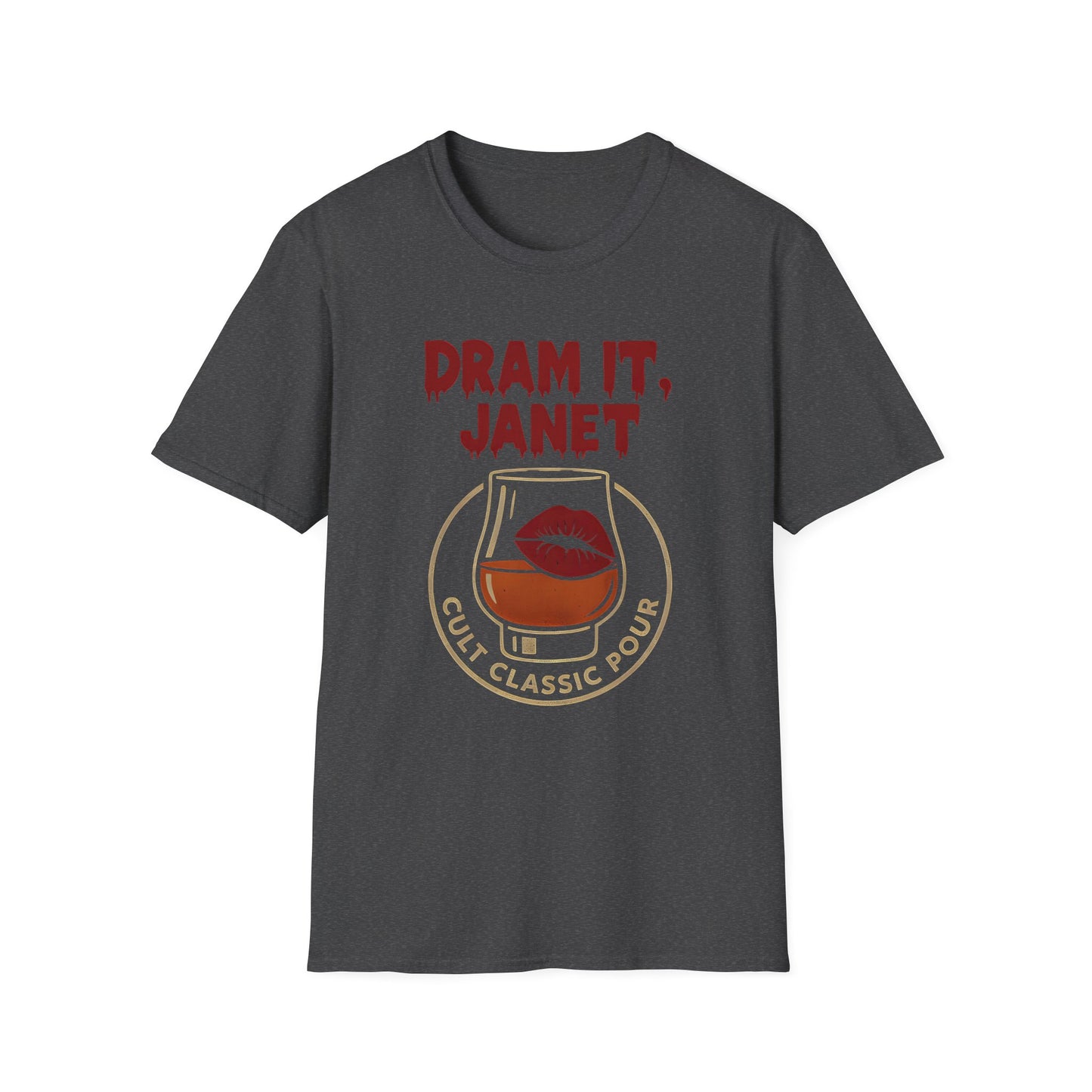 Dram It, Janet T-Shirt