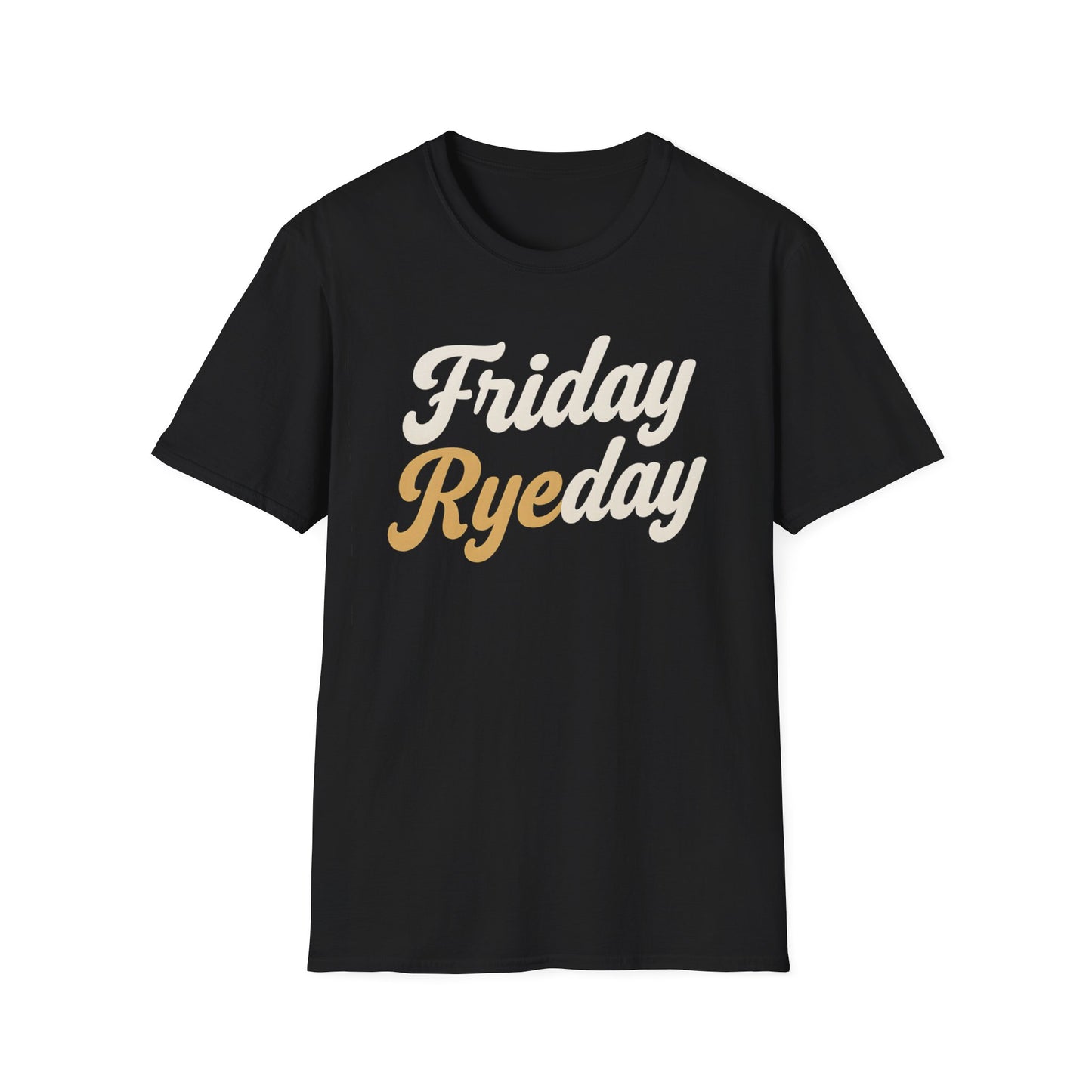 Friday Ryeday T-Shirt