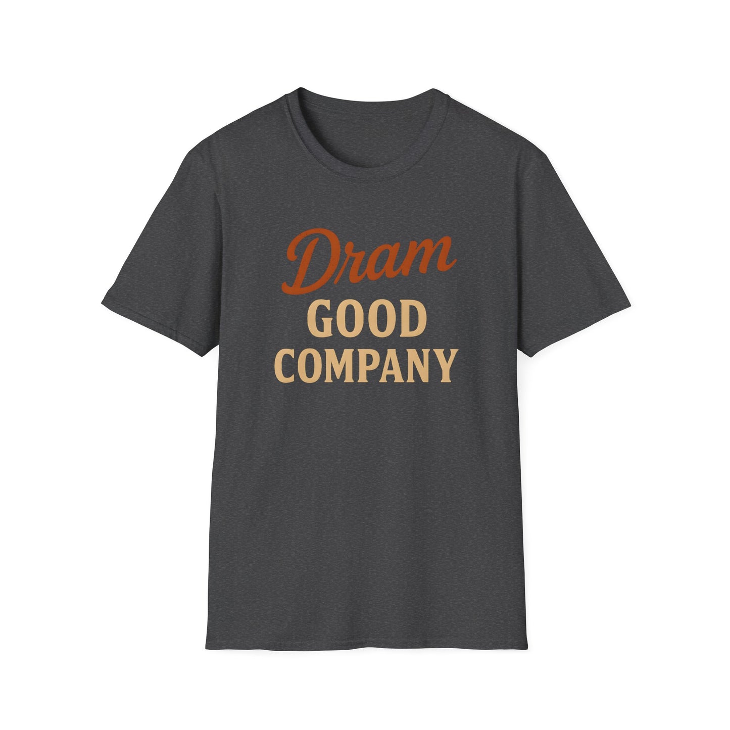 Dram Good Company T-Shirt