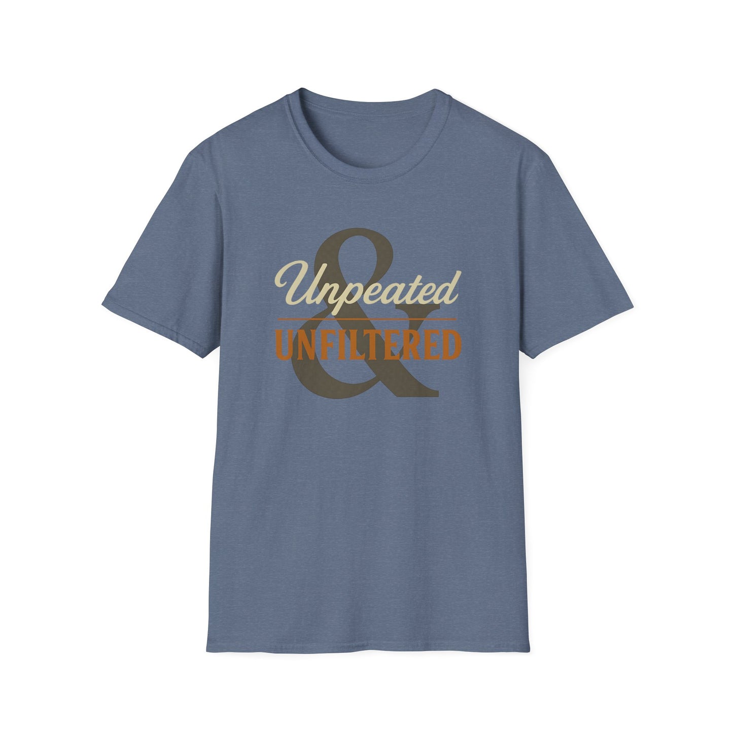 Unpeated & Unfiltered T-Shirt
