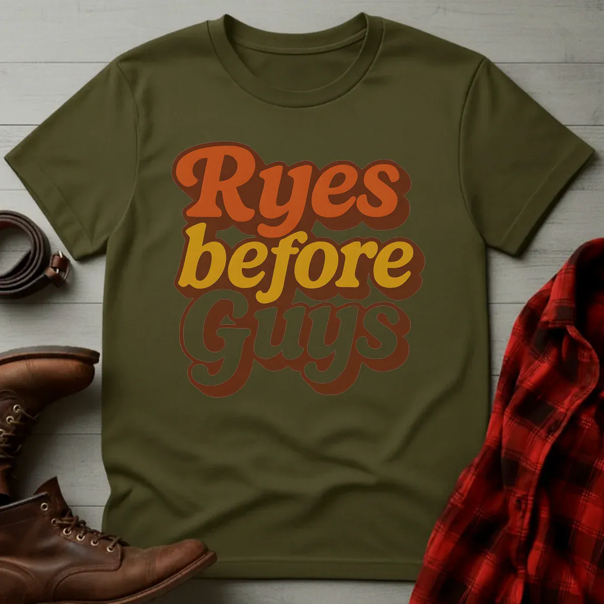 Ryes Before Guys T-Shirt