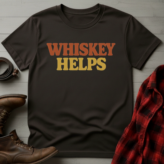 Whiskey Helps T-Shirt