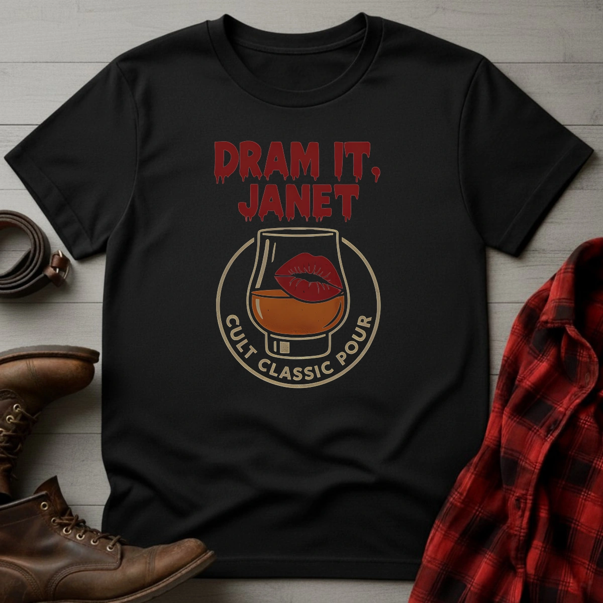 Dram It, Janet T-Shirt