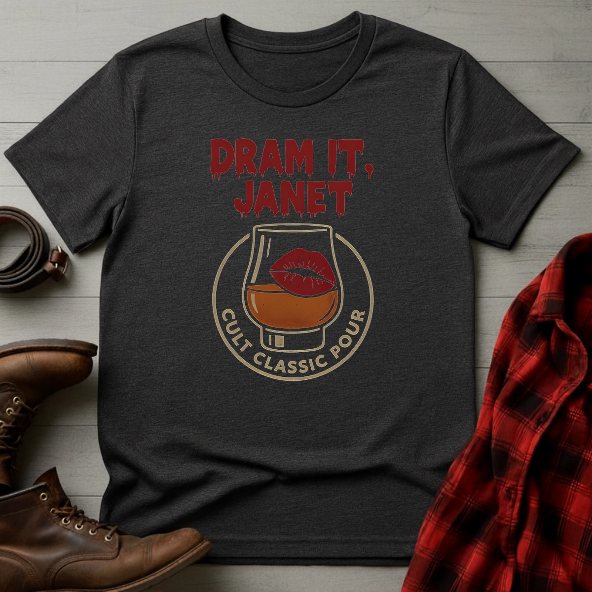 Dram It, Janet T-Shirt