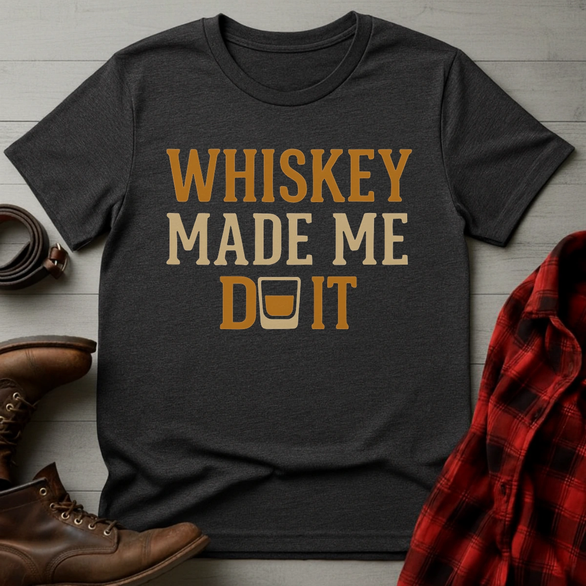 Whiskey Made Me T-Shirt