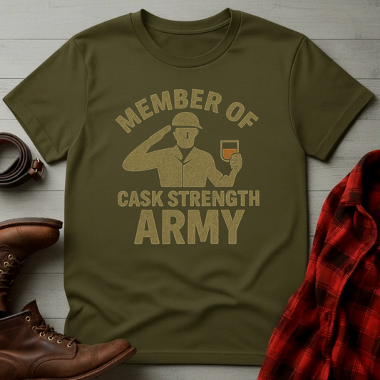 Cask Strength Army T-Shirt