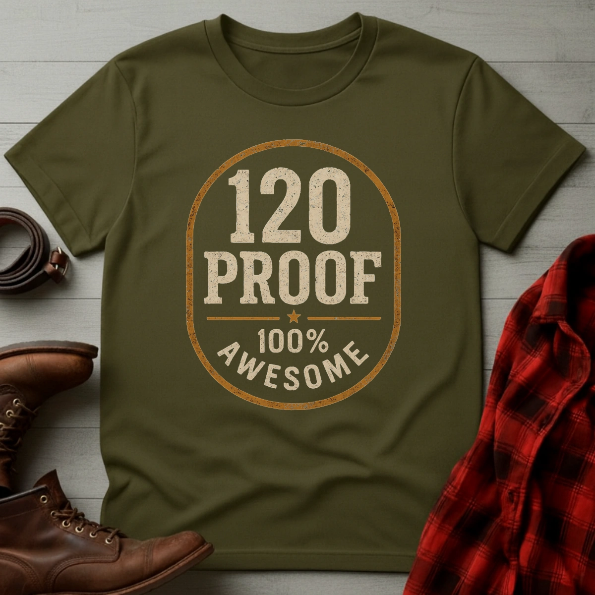 120 Proof 100% Awesome T-Shirt