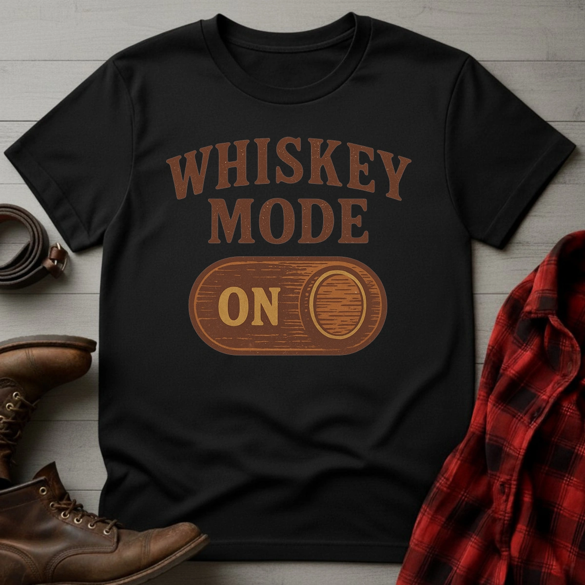 Whiskey Mode On T-Shirt