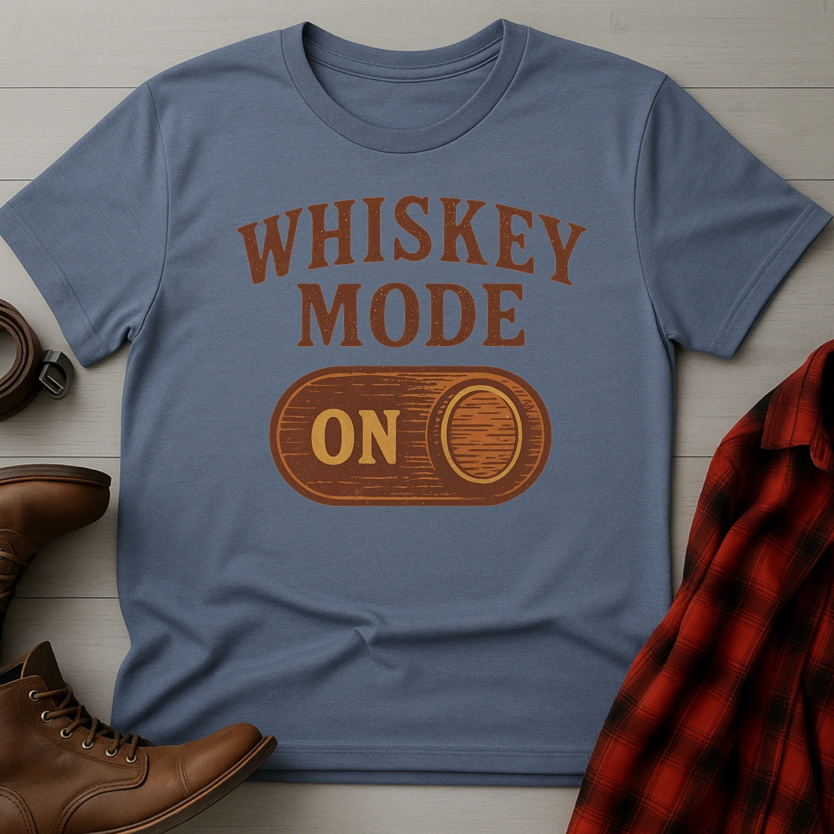 Whiskey Mode On T-Shirt