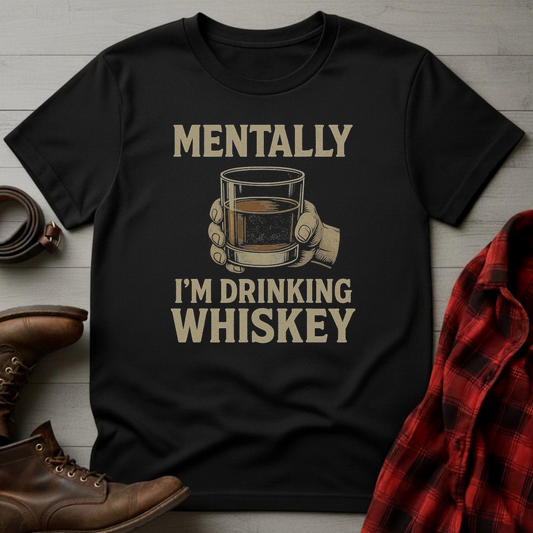 Mentally Drinking Whiskey Badge T-Shirt