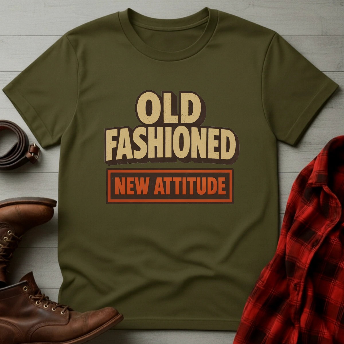 Old Fashioned New Attitude T-Shirt