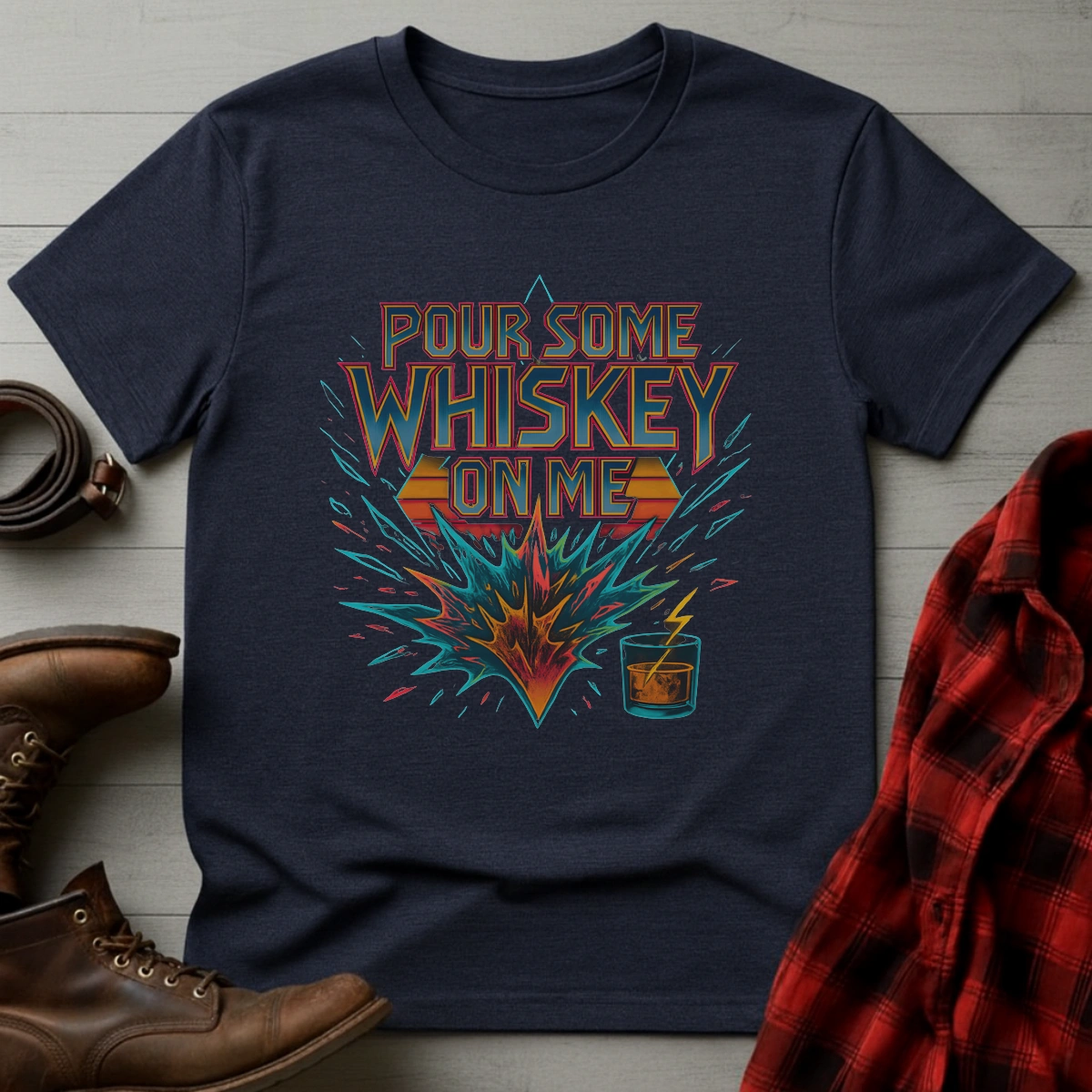 Pour Some Whiskey On Me T-Shirt