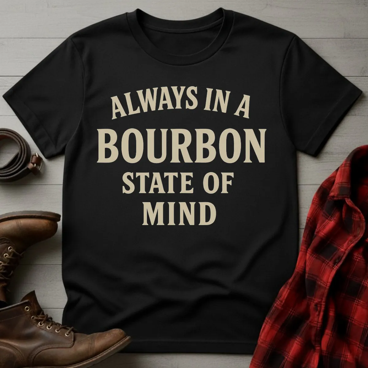 Always Bourbon State of Mind T-Shirt