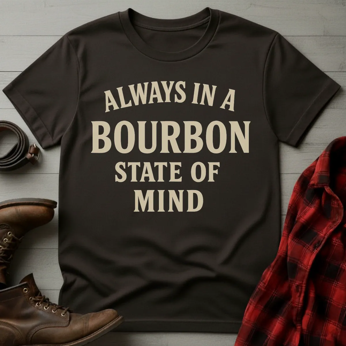 Always Bourbon State of Mind T-Shirt
