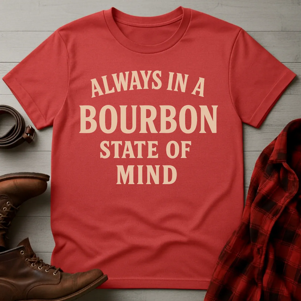Always Bourbon State of Mind T-Shirt