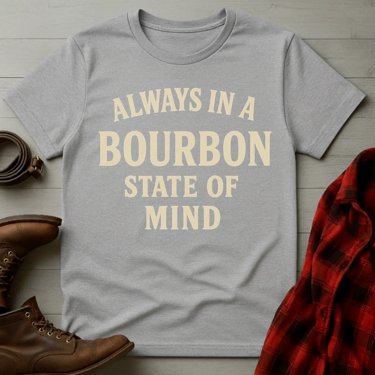 Always Bourbon State of Mind T-Shirt