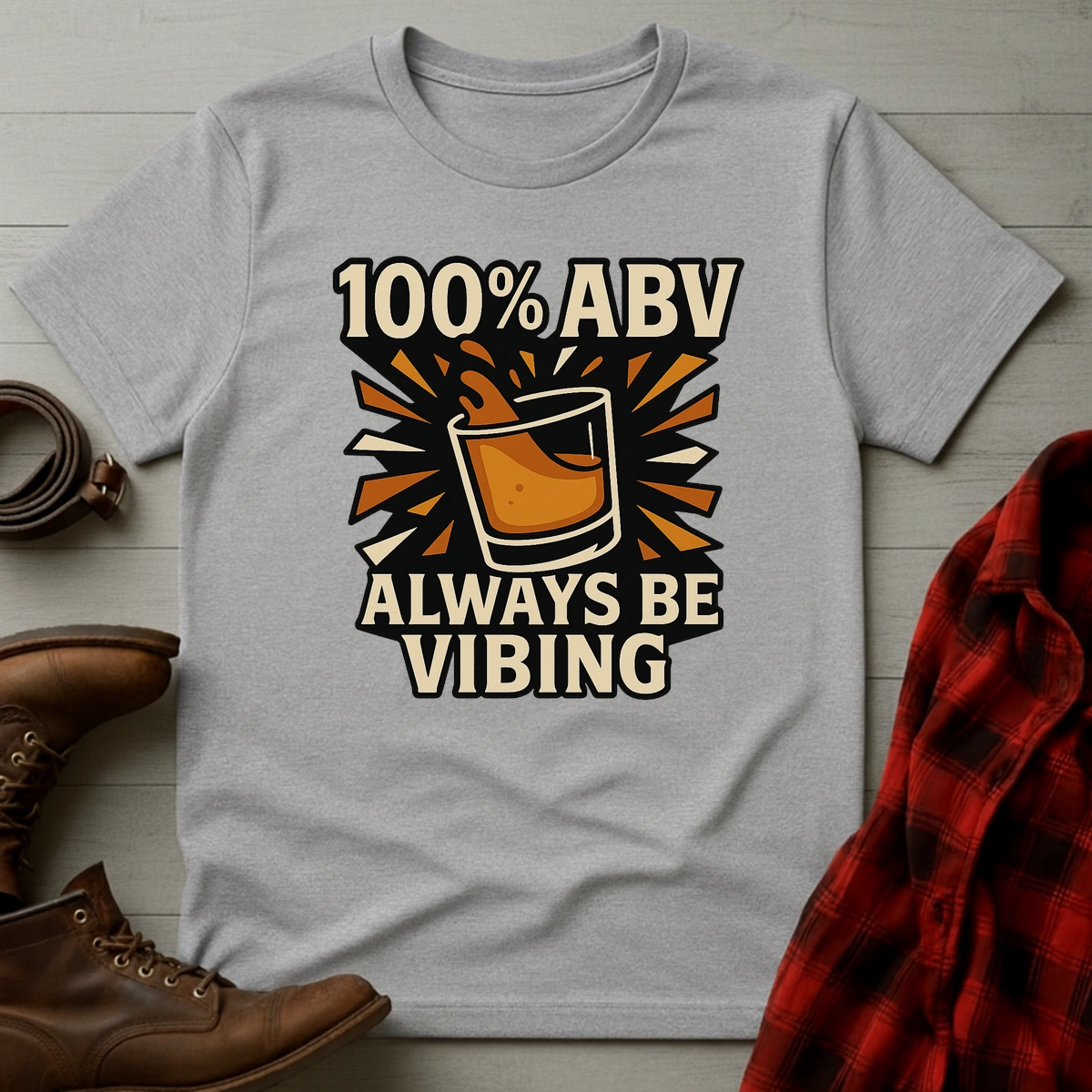 100% ABV Always Be Vibing T-Shirt