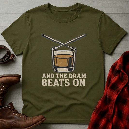 Dram Beats On T-Shirt