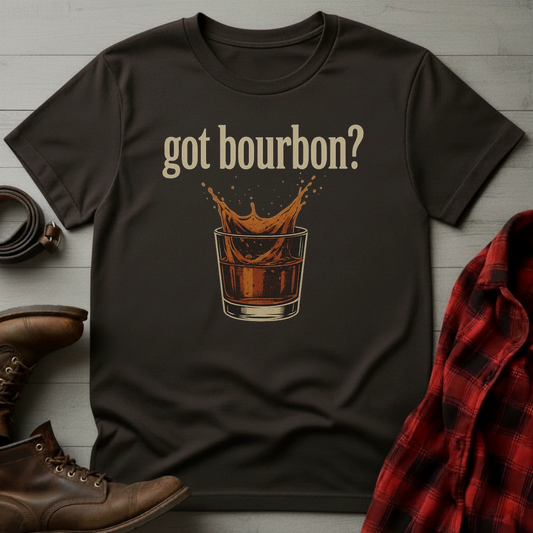 got bourbon? T-Shirt