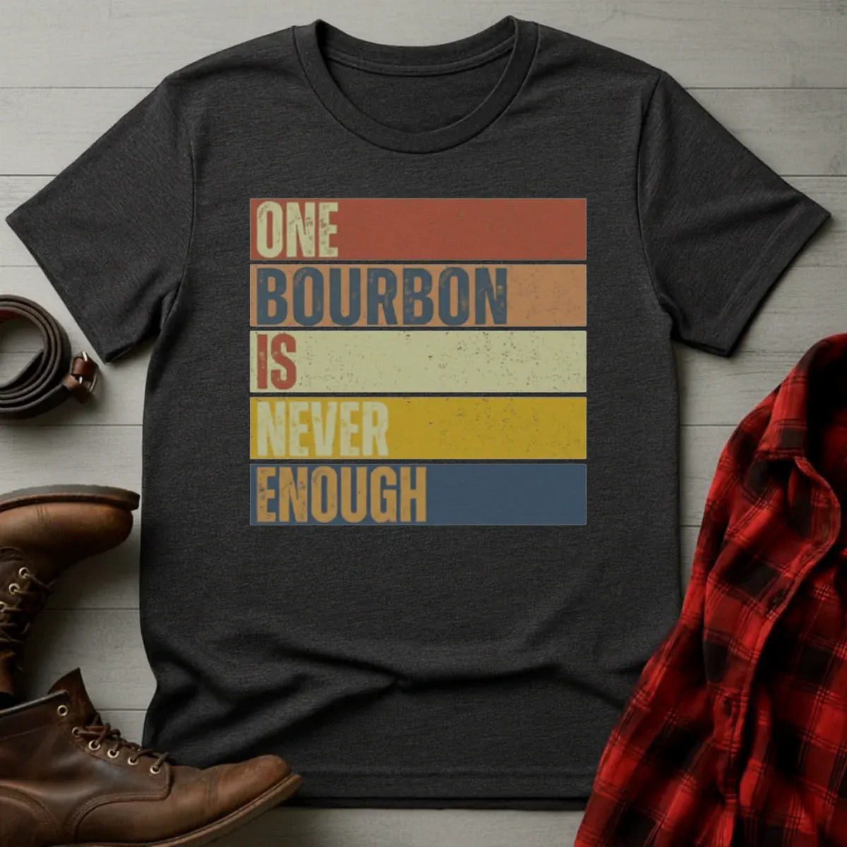 Never Enough Bourbon Retro T-Shirt