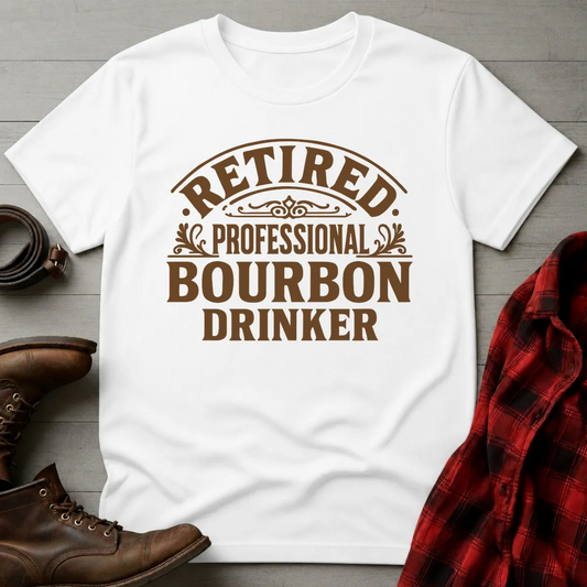 Retired Professional Bourbon Drinker T-Shirt