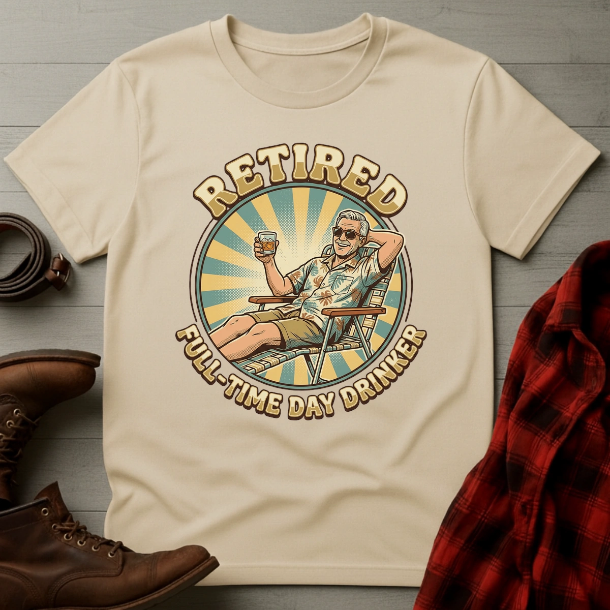 Retired Full-Time Day Drinker T-Shirt