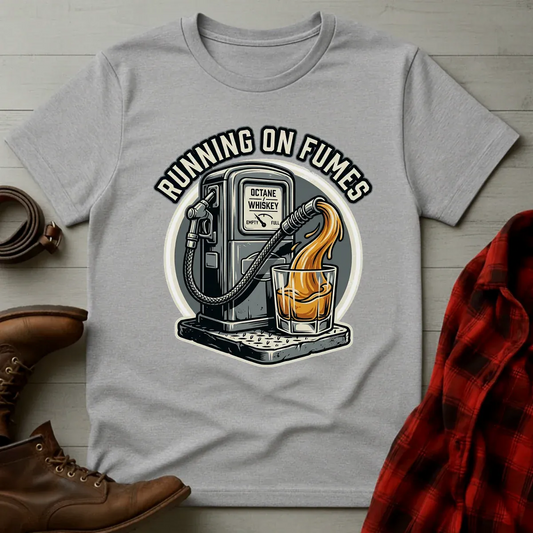 Running on Fumes Whiskey Pump T-Shirt