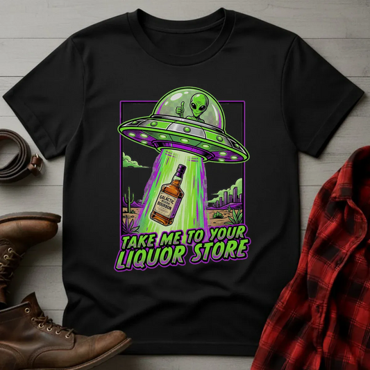 Take Me To Your Liquor Store T-Shirt