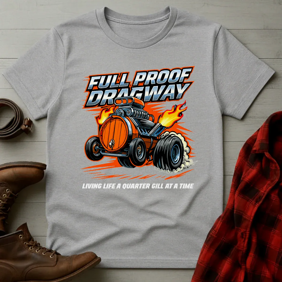 Full Proof Dragway Whiskey Barrel Racer T-Shirt