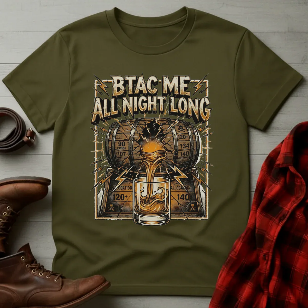 BTAC Me All Night Long Whiskey T-Shirt