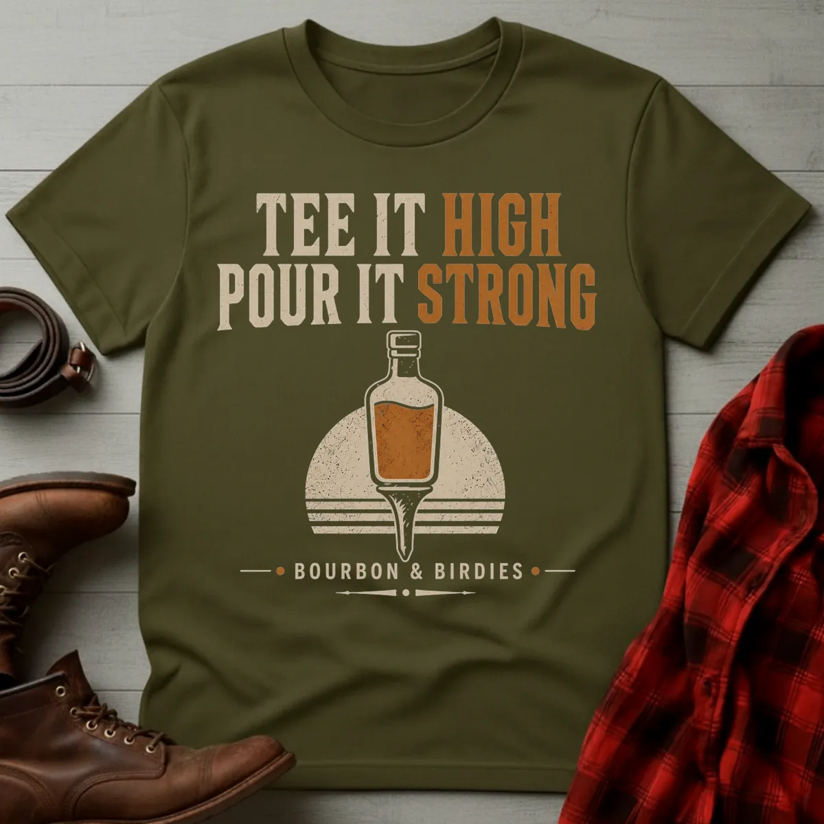 Tee it High Pour It Strong Bourbon Golf T-Shirt
