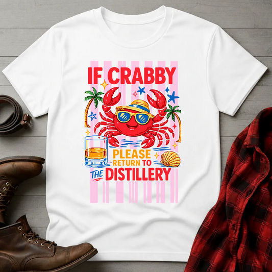 If Crabby Return to Distillery Whiskey T-Shirt