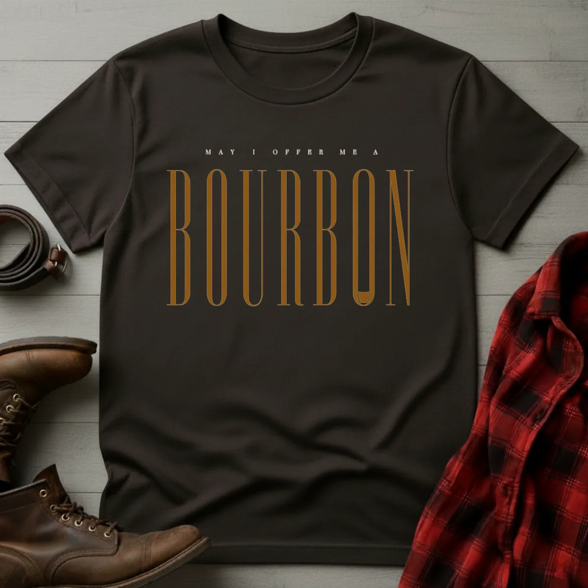 May I Offer Me Bourbon T-Shirt