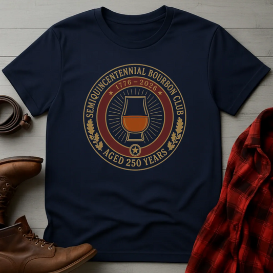 Semiquincentennial Bourbon Club T-Shirt